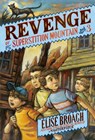 Revenge of Superstition Mountain - Elise Broach - 9781250056863