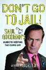 Don't Go to Jail! - GOODMAN,  Saul - 9781250078872
