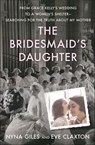 The Bridesmaid's Daughter - Nyna Giles ; Eve Claxton - 9781250115515