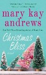 Christmas Bliss - Mary Kay Andrews - 9781250136190