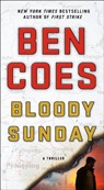 Bloody Sunday: A Thriller - Ben Coes - 9781250140777