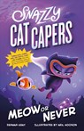 Snazzy Cat Capers: Meow or Never - Deanna Kent - 9781250143495