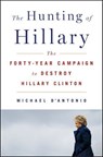 The Hunting of Hillary - Michael D'Antonio - 9781250154613