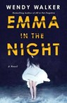 EMMA IN THE NIGHT - WENDY WALKER - 9781250164902