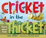 Cricket in the Thicket - Carol Murray - 9781250165152