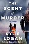 The Scent of Murder - Kylie Logan - 9781250180612