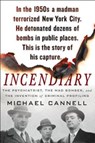 Incendiary - CANNELL,  Michael - 9781250182364