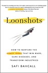 Loonshots - Safi Bahcall - 9781250185969