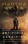 Artificial Condition - Martha Wells - 9781250186928