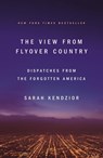 The View from Flyover Country - Sarah Kendzior - 9781250189981