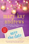 SAVE THE DATE 999 - MARY KAY ANDREWS - 9781250190291