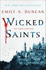 Wicked Saints - Emily A. Duncan - 9781250195661
