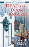Dead as a Door Knocker - KELLY,  Diane - 9781250197429