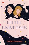 Little Universes - Heather Demetrios - 9781250222800