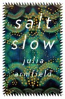 salt slow - Julia Armfield - 9781250224774