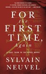 For the First Time, Again - Sylvain Neuvel - 9781250262585
