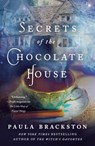 Secrets of the Chocolate House - Paula Brackston - 9781250269867