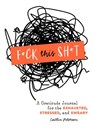 F*ck This Sh*t - Caitlin Peterson - 9781250271198