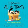 I Deserve All the Treats - Jennifer Calvert - 9781250287144