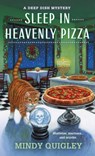 Sleep in Heavenly Pizza - Mindy Quigley - 9781250326287