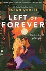 Left of Forever - Tarah DeWitt - 9781250329448