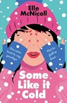 Some Like it Cold - Elle McNicoll - 9781250335531