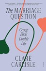 The Marriage Question - Clare Carlisle - 9781250338303