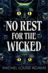 A No Rest for the Wicked - Rachel Louise Adams - 9781250362117