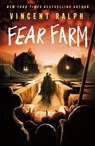 Fear Farm - Vincent Ralph - 9781250372161