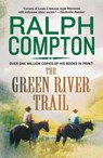Green River Trail - Ralph Compton - 9781250385093