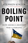Boiling Point - Stephen Kinzer - 9781250413086