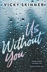 Us Without You - Vicky Skinner - 9781250419866