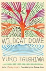 Wildcat Dome - Yuko Tsushima - 9781250419958