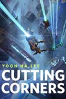 Cutting Corners - Yoon Ha Lee - 9781250422668