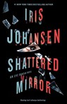 Shattered Mirror - Iris Johansen - 9781250429216