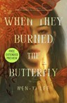 Sneak Peek for When They Burned the Butterfly - Wen-yi Lee - 9781250446503