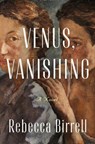 Venus, Vanishing - Rebecca Birrell - 9781250457233