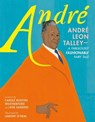 André: André Leon Talley—A Fabulously Fashionable Fairy Tale - Carole Boston Weatherford ; Rob Sanders - 9781250458254