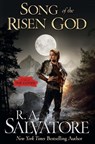 Song of the Risen God - R. A. Salvatore - 9781250460226