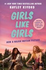 Girls Like Girls - Hayley Kiyoko - 9781250470744