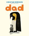 Dad - Christian Robinson - 9781250479372