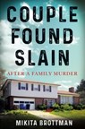 Couple Found Slain - Mikita Brottman - 9781250757456