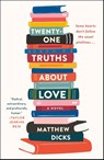 Twenty-One Truths About Love - Matthew Dicks - 9781250782939
