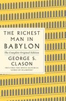 Richest Man in Babylon: The Complete Original Edition Plus Bonus Material - George S. Clason - 9781250803801