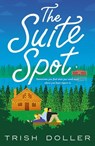 The Suite Spot - Trish Doller - 9781250809483