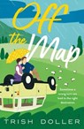 Off the Map - Trish Doller - 9781250809506