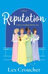 Reputation - Lex Croucher - 9781250832832