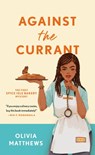 Against the Currant - Olivia Matthews - 9781250839053