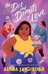Dos and Donuts of Love - Adiba Jaigirdar - 9781250842121