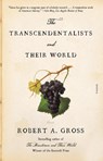 The Transcendentalists and Their World - Robert A. Gross - 9781250859075